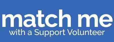 Connect with a Support Volunteer who understands.